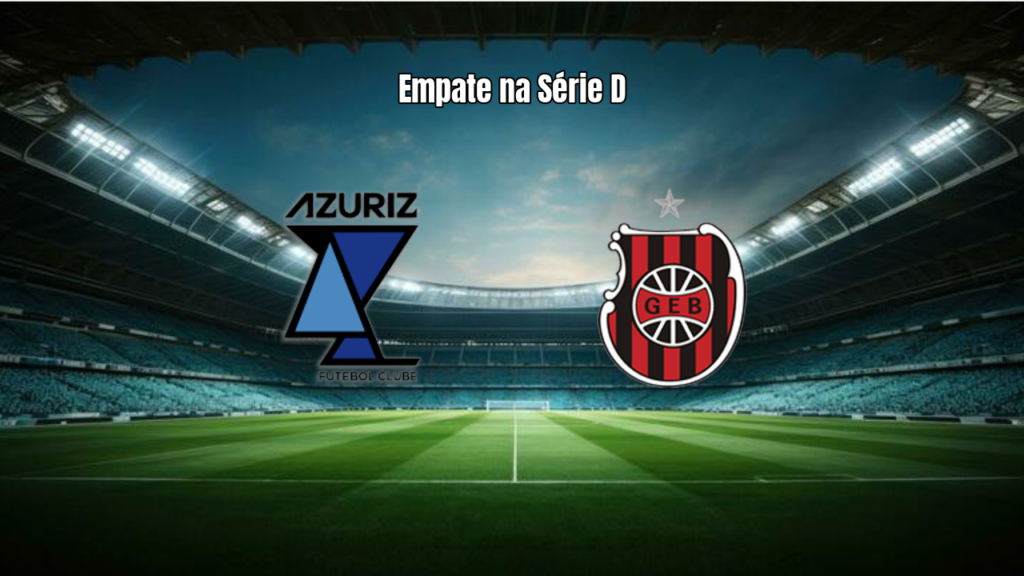 Azuriz e Brasil de Pelotas empatam em jogo eletrizante pela Série D
