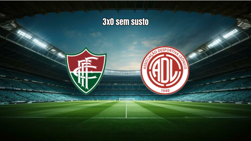 Fluminense de Feira 3-0 Leonico: domínio e gols