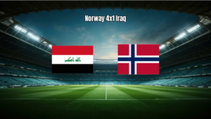 Norway domina Iraq e vence por 4 a 1 na estreia da Copa do Mundo
