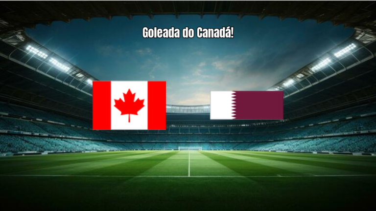Canadá 6 x 0 Qatar: Goleada Histórica na Copa 2026