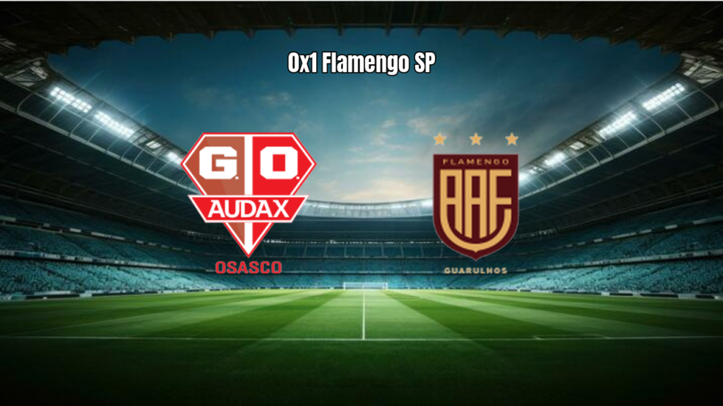 Grêmio Osasco Audax 0-1 Flamengo SP: Destaques da Partida