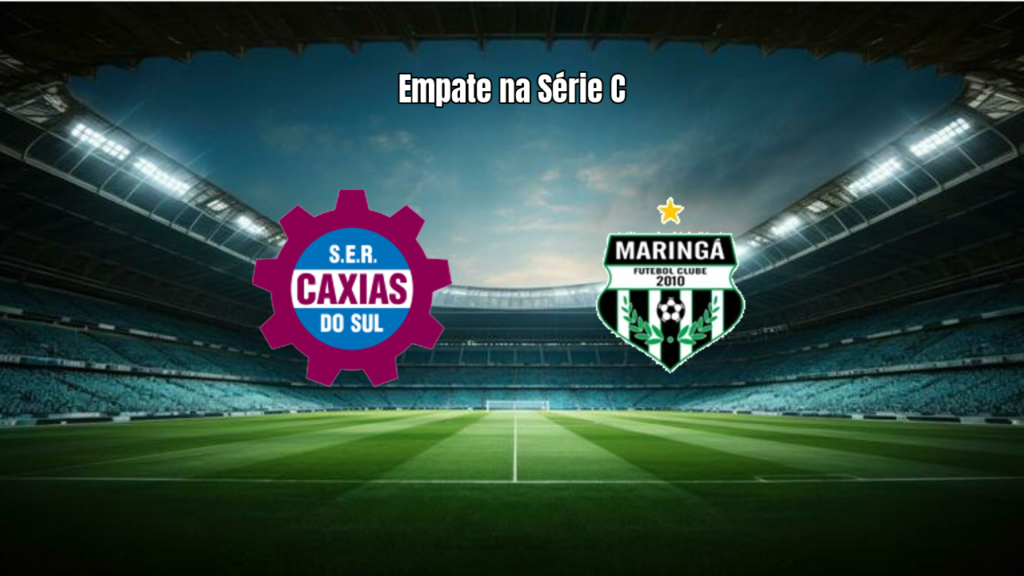 Caxias 1-1 Maringá: Empate Movimentado na Série C