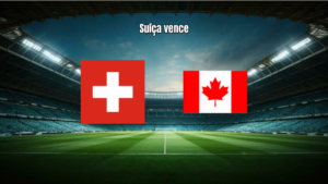 Suíça 2-1 Canadá: Destaques da partida da Copa do Mundo