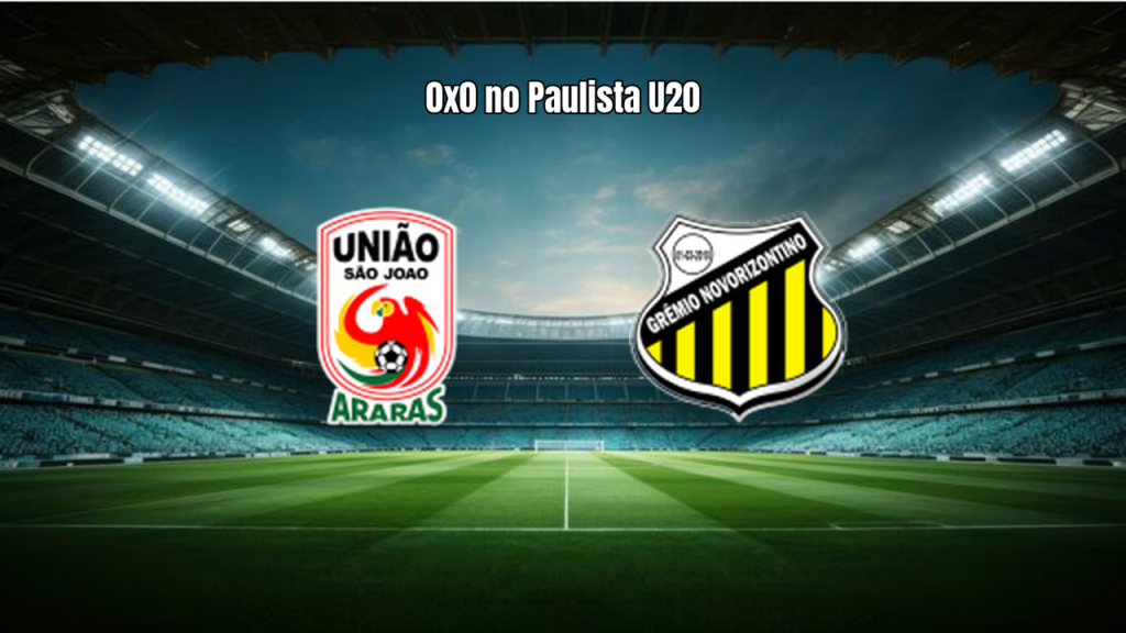 União São João U20 0x0 Novorizontino U20: Destaques do Jogo