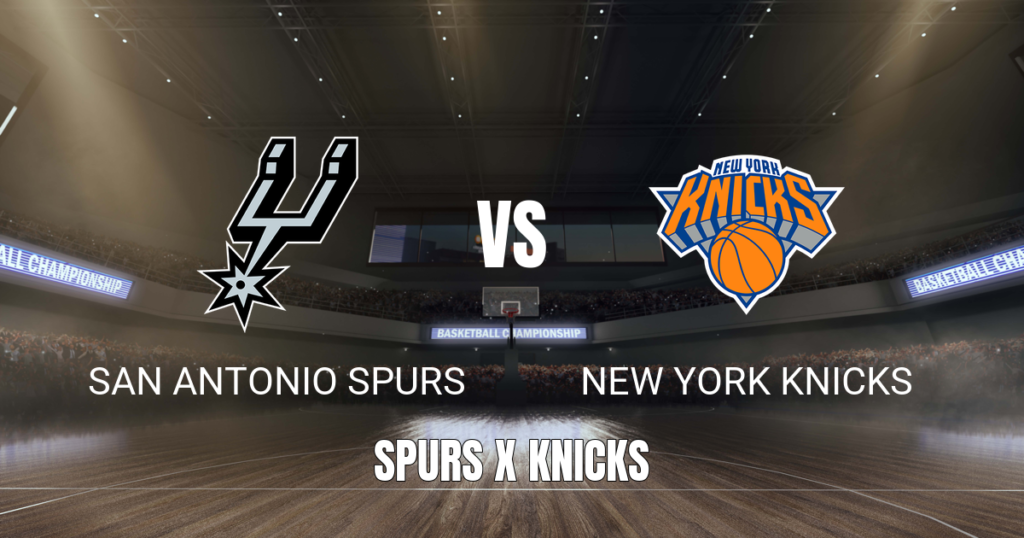 Onde assistir San Antonio Spurs x Knicks: Palpite 03/06/2026