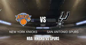 Onde Assistir New York Knicks vs San Antonio Spurs – Palpite e Transmissão ao Vivo (08/06/2026)