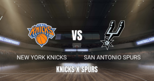 Onde assistir New York Knicks vs San Antonio Spurs: Palpite para 10/06/2026