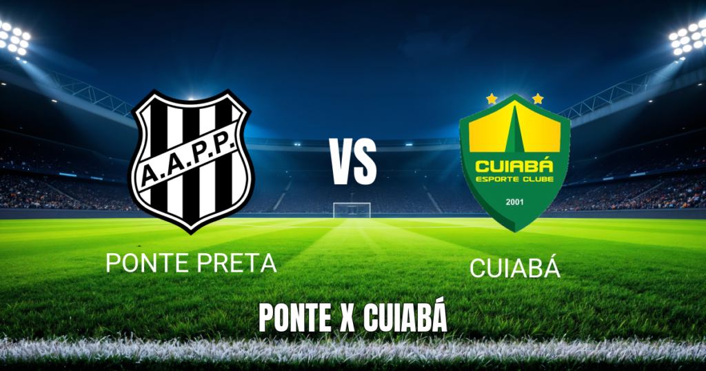 Onde assistir Ponte Preta x Cuiabá ao vivo: Palpite 09/06/2026