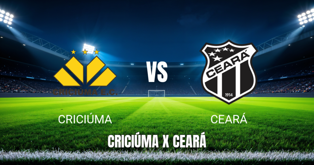 Onde Assistir Criciúma x Ceará ao Vivo: Palpite e Transmissão 15/06/2026