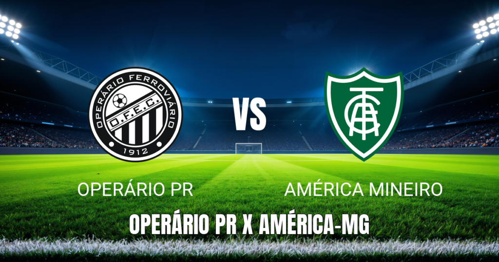 Onde assistir a Operário PR x América Mineiro ao vivo: Palpite 27/06/2026