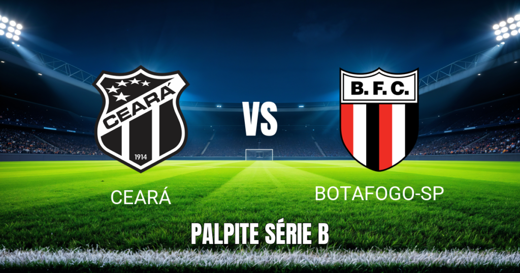 Onde assistir Ceará x Botafogo-SP: Palpite e prováveis escalações (20/06/2026)