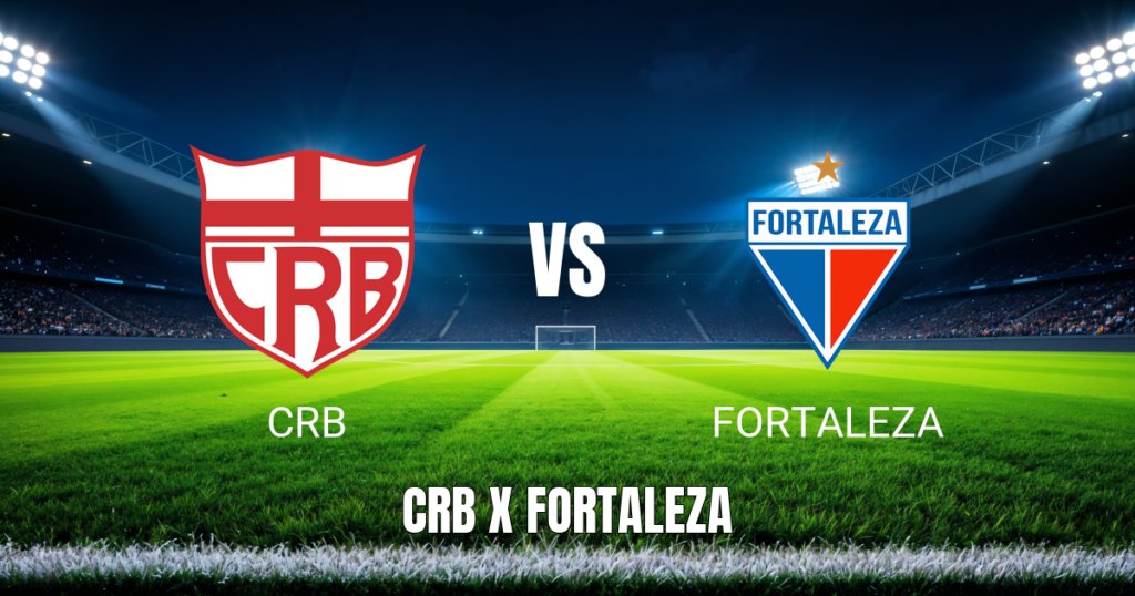 Onde Assistir CRB x Fortaleza Ao Vivo: Palpite, Estatísticas e Mais – 21/06/2026