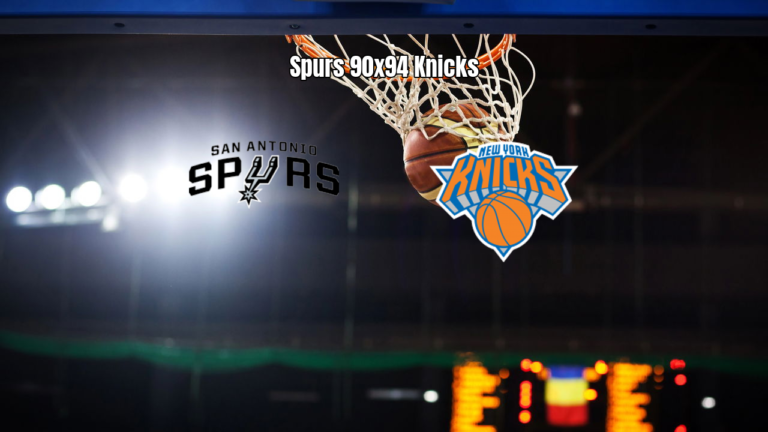 San Antonio Spurs 90 x 94 New York Knicks: Virada no Quarto Final