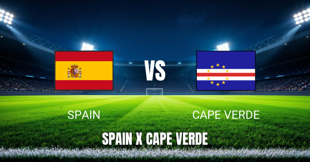 Onde assistir a Spain x Cape Verde: Palpite para a Copa do Mundo 2026 – 15/06/2026