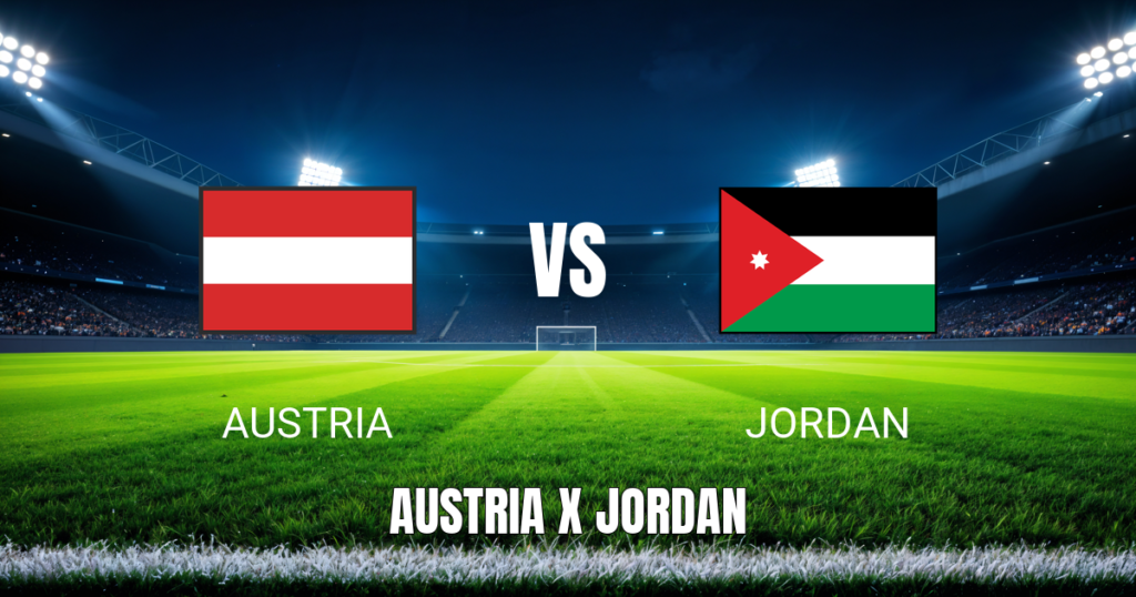 Onde assistir a Austria x Jordan ao vivo - Palpite 17/06/2026