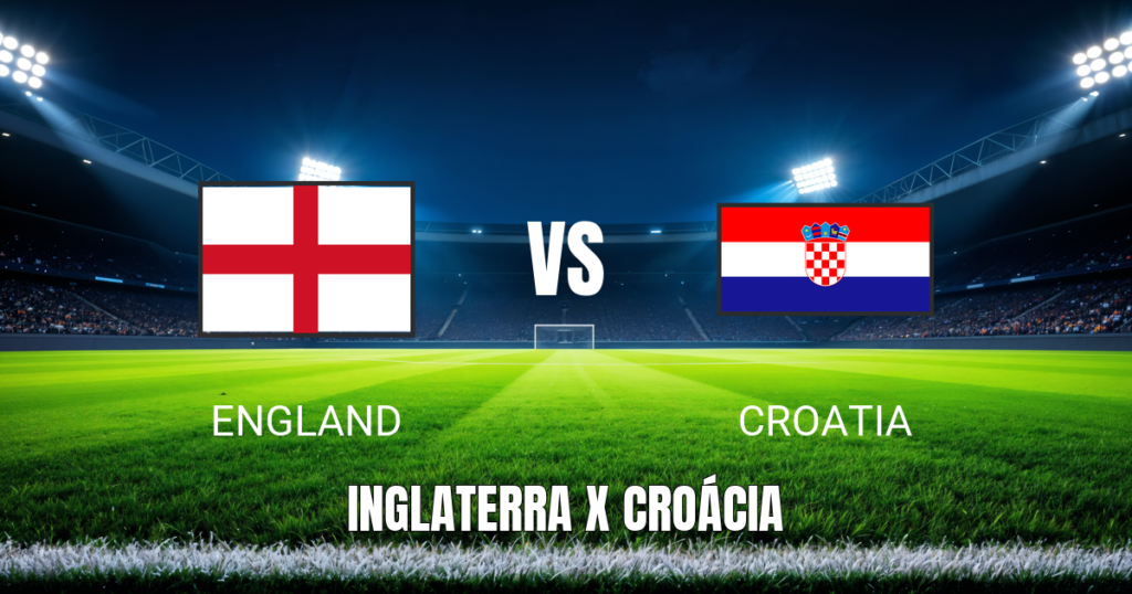 Onde Assistir Inglaterra x Croácia ao Vivo: Palpite e Transmissão 17/06/2026