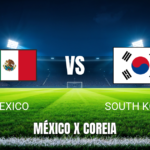 Onde assistir México x Coreia do Sul: Palpite e Transmissão ao Vivo – 18/06/2026