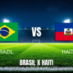 Onde assistir Brasil x Haiti ao vivo: Palpite para 19/06/2026