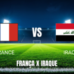Onde assistir França x Iraque ao vivo: Palpite e data 22/06/2026