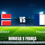 Onde assistir Noruega x França: Palpite - 26/06/2026
