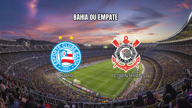 Palpite Bahia x Corinthians: Vitória do Tricolor? 26/07/2026