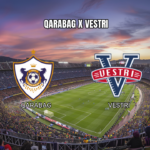 Palpite: Qarabag x Vestri na UEFA Europa League 09/07/2026