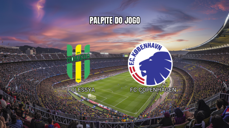 Palpite Polessya x FC Copenhagen: Análise para 23/07/2026