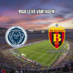 Palpite: Riga x Vardar Skopje – Análise e Previsão 28/07/2026
