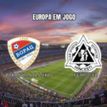 Palpite Borac Banja Luka vs Petrocub: Europa Conference League 23/07/2026