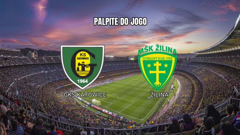 Palpite GKS Katowice x Zilina: Análise e Prognóstico 30/07/2026