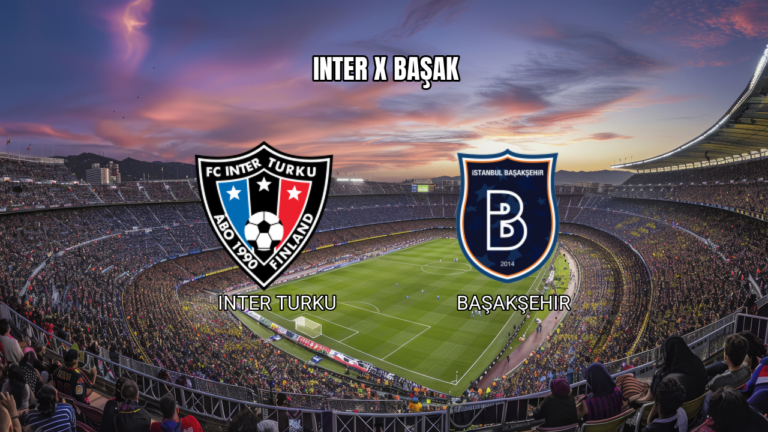 Palpite: Inter Turku x Başakşehir - UEFA Conference League - 30/07/2026