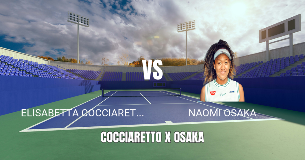 Onde Assistir Cocciaretto vs Osaka: Palpite para 31/07/2026