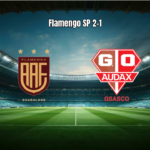 Flamengo SP 2-1 Audax: virada heroica na Paulista Série B