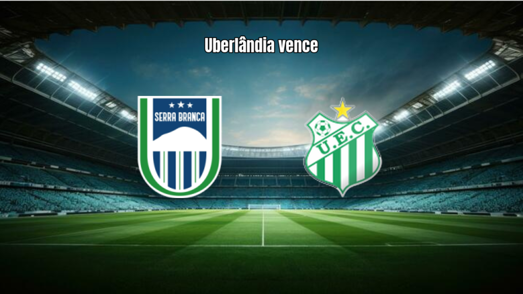Serra Branca 0-1 Uberlândia: Destaques da Partida na Série D