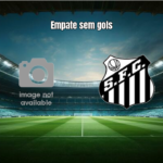 Juventude U17 0x0 Santos U17: Duelo Equilibrado no Brasileiro