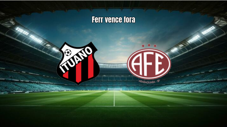 Ituano 1-3 Ferroviária: Ferroviária domina e vence fora de casa