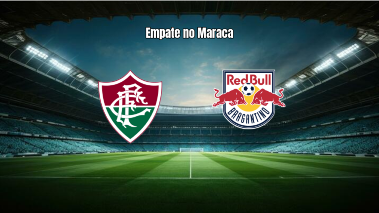 Fluminense 1x1 RB Bragantino: Empate Quente com Gols nos Acréscimos
