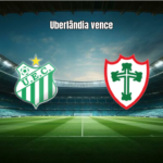 Uberlândia 2×0 Portuguesa: Destaques das Oitavas da Série D