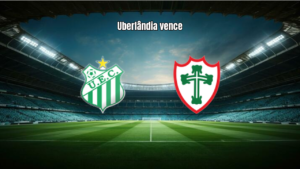 Uberlândia 2×0 Portuguesa: Destaques das Oitavas da Série D