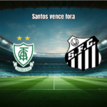 América Mineiro W 0-1 Santos W: Vitória Magra Fora de Casa