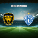 Amazonas vira sobre Paysandu e vence por 2 a 1 na Série C