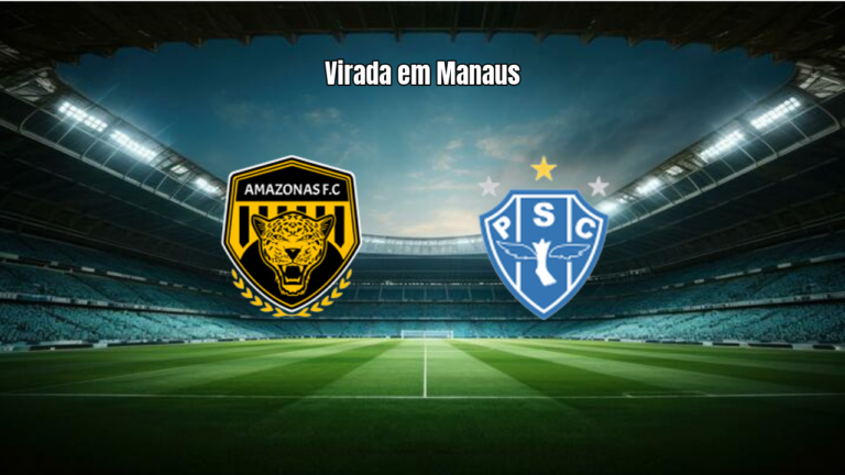Amazonas vira sobre Paysandu e vence por 2 a 1 na Série C