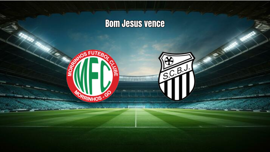 Morrinhos 1x2 Bom Jesus EC: Virada Dramática nos Acréscimos