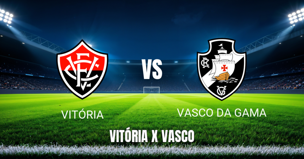 Onde Assistir Vitória x Vasco ao Vivo: Palpite 16/07/2026