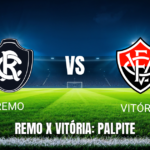 Onde Assistir Remo x Vitória ao Vivo – Palpite para 26/07/2026
