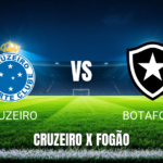Onde assistir a Cruzeiro x Botafogo ao vivo: Palpite e transmissão 26/07/2026