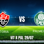 Onde assistir Vitória x Palmeiras ao vivo - Palpite para 29/07/2026
