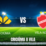 Onde assistir a Criciúma x Vila Nova: Palpite para 18/07/2026