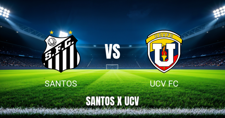 Onde Assistir Santos x UCV FC: Palpite e Análise para 28/07/2026