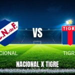 Onde assistir Nacional x Tigre na Sul-Americana: Palpite 21/07/2026